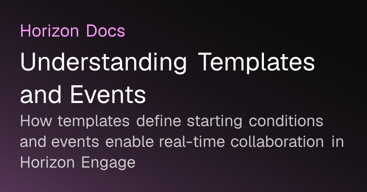 Understanding Templates and Events | Horizon Docs